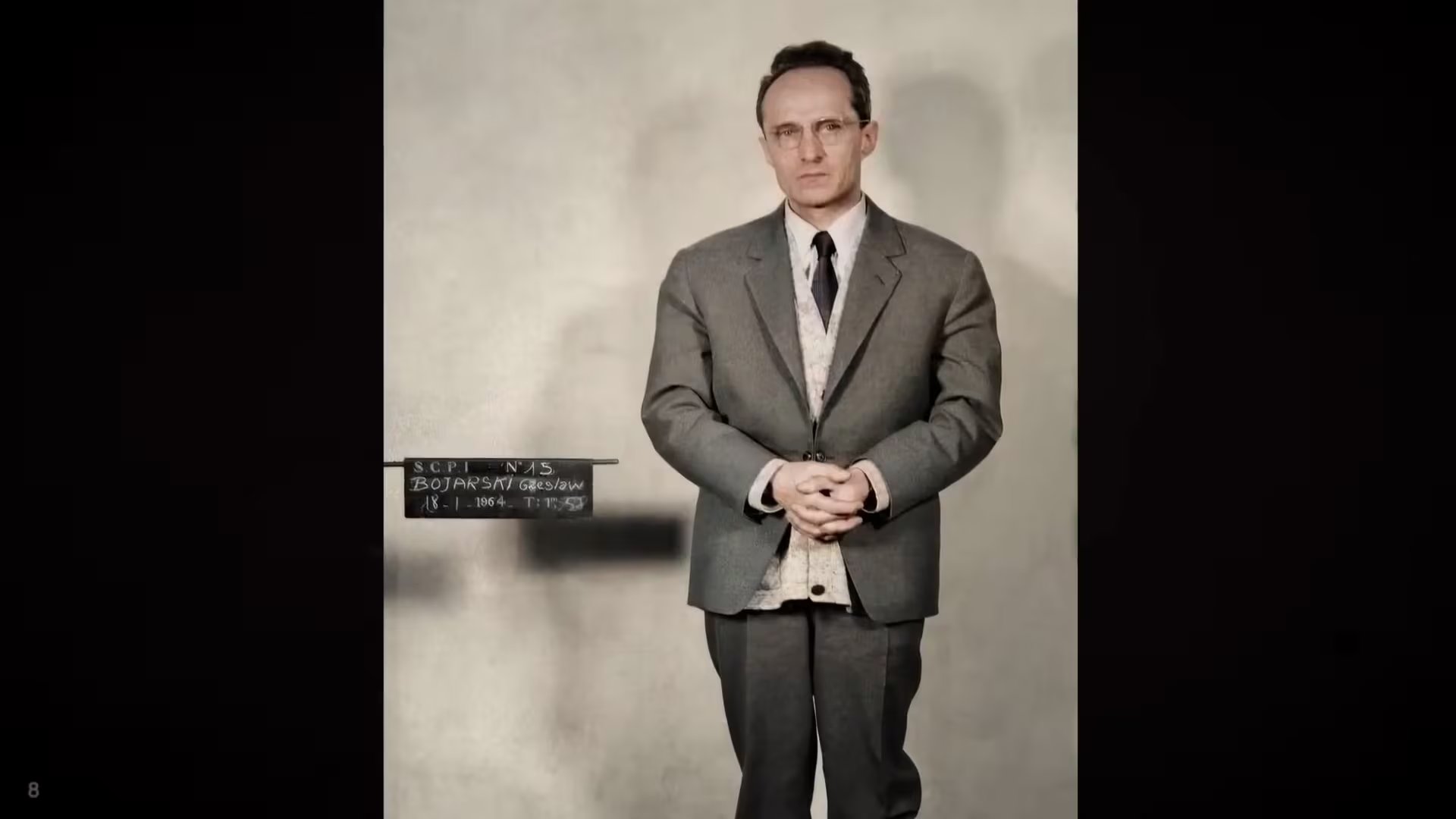 Bojarski fue capturado en 1964 tras una larga investigación, condenado por falsificación y vivió sus últimos años en anonimato y pobreza