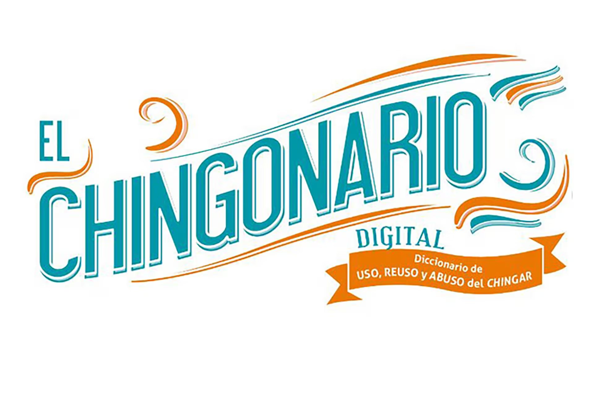 El Chingonario, un diccionario que tomó una de las palabras más elásticas del español mexicano, que se reconfigura con cada frase y cada hablante