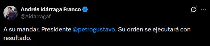 Andrés Idárraga, confirmó que cumplirá la orden presidencial y que el proceso de extradición se ejecutará de manera efectiva. - crédito @Aidarragaf/X