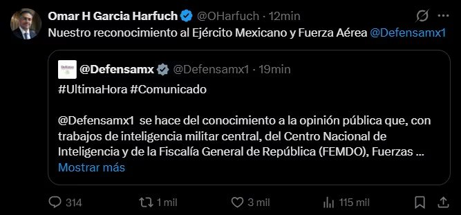 El secretario de Seguridad y Protección Ciudadana, Omar García Harfuch, se sumó a las reacciones y expresó su reconocimiento al Ejército Mexicano y la Fuerza Aérea