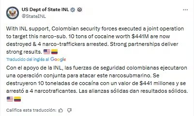 Tanto la captura del narcosubmarino como la destrucción de la sustancia decomisada fueron confirmadas y celebradas en un mensaje Departamento de Estado de EE. UU. en la red social X - crédito @StateINL/X