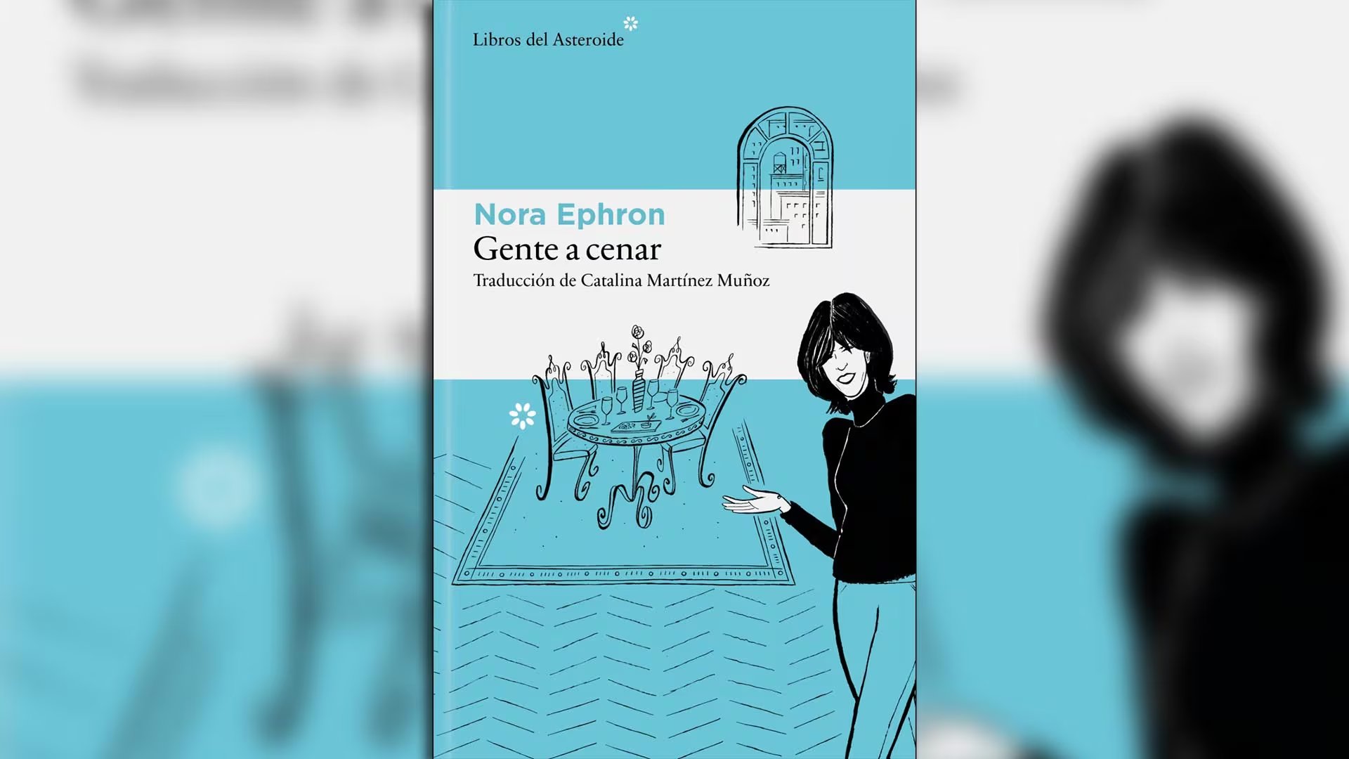 La cubierta del libro 'Gente a cenar' de Nora Ephron (Libros del Asteroide)