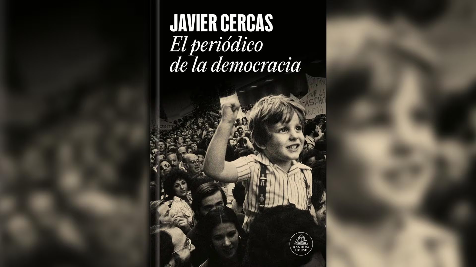 La portada del nuevo libro de Javier Cercas, 'El periódico de la democracia', que conmemora los 50 años del diario El País. 