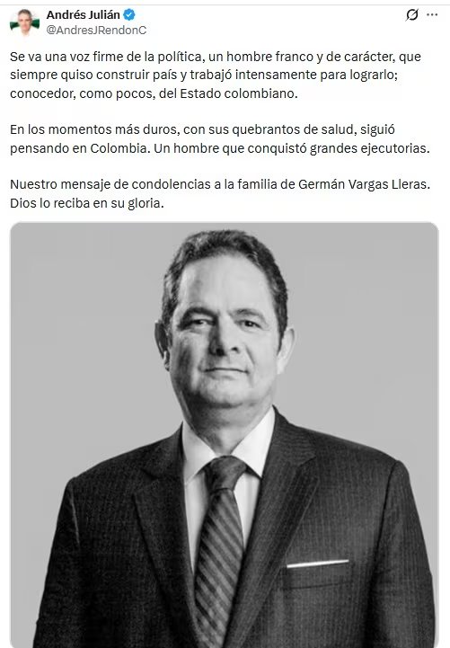  Andrés Julián Rendón expresó un mensaje de condolencias en el que destacó la trayectoria y el carácter del exvicepresidente Germán Vargas Lleras - crédito @AndresJRendonC/X