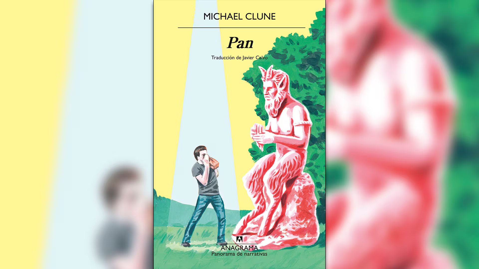 ‘Pan’, de Michael Clune (Anagrama). Traducción de Javier Calvo.