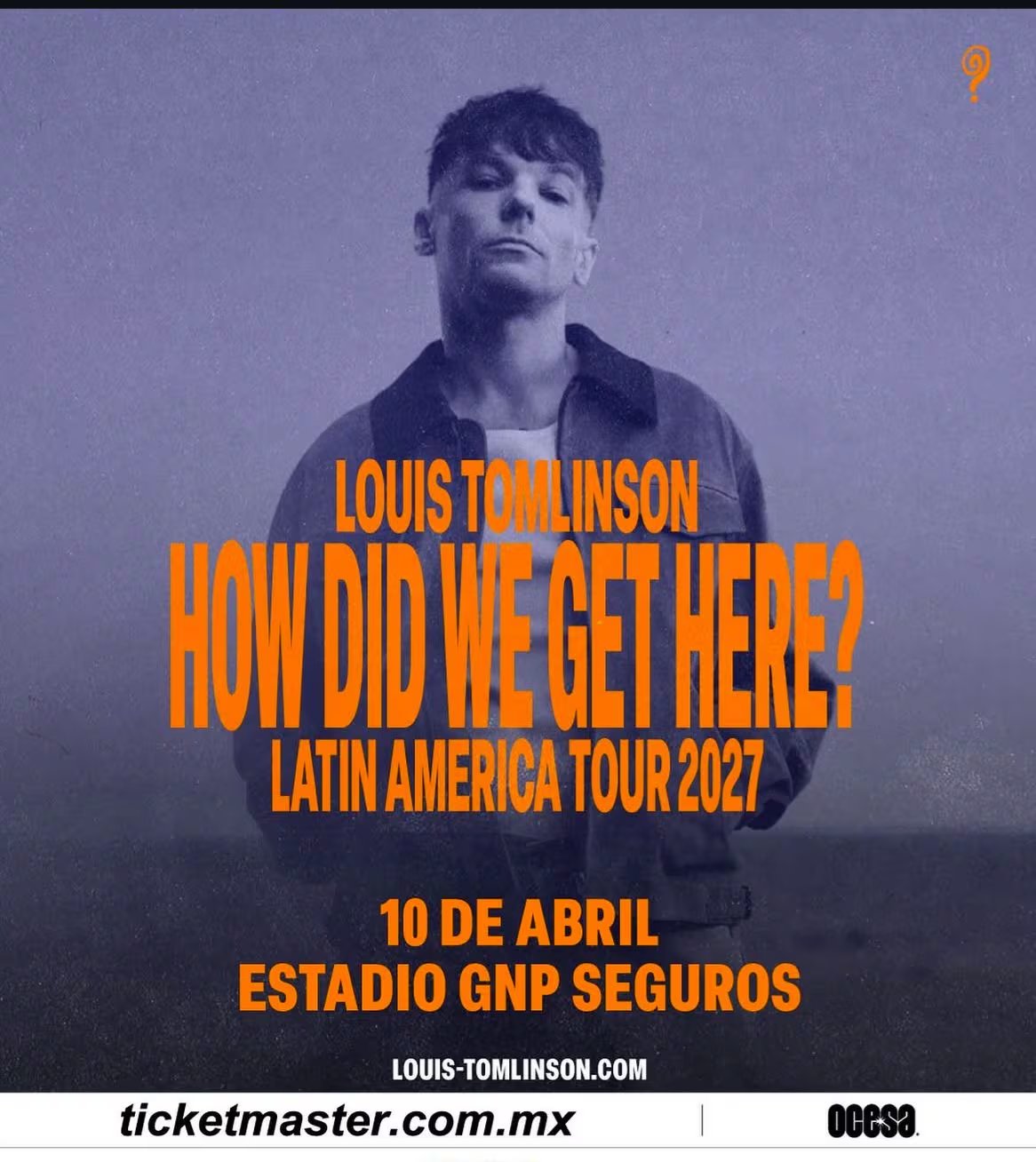 Louis Tomlinson anuncia concierto en el Estadio GNP Seguros para abril de 2027, como parte de su gira How Did We Get Here? Latin America Tour. - (Ocesa)