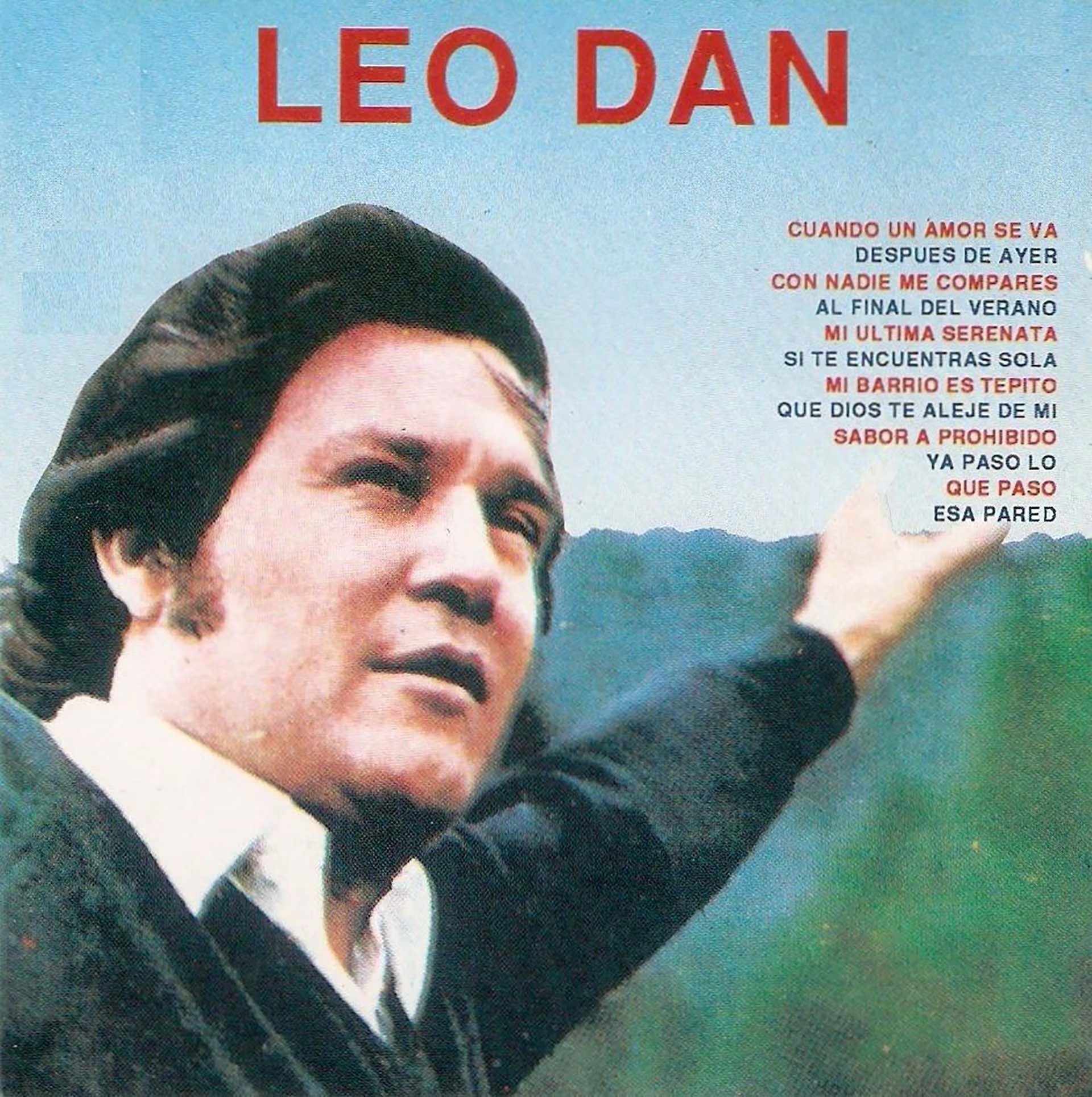 Leo Dan en su etapa dorada, con hits que todavía hoy se recuerdan, como