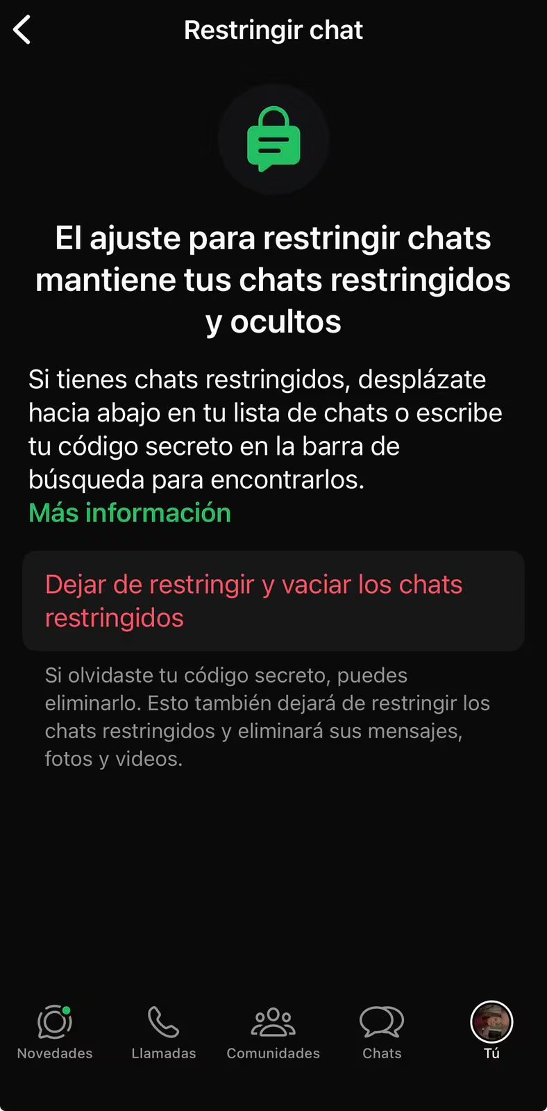 Esta función ofrece una capa adicional de confidencialidad, útil para conversaciones sensibles o información privada. (WhatsApp)