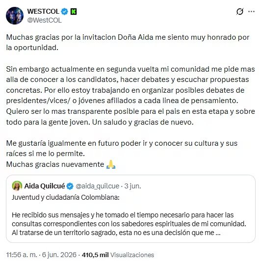 Aida Quilcué aceptó invitación de Westcol para participar de una charla con el 'streamer' - crédito @aida<em>quilcue/X (@aida</em>quilcue/X)» class=»aligncenter size-full» src=»https://kchcomunicacion.com/wp-content/uploads/2026/06/Aida-Quilcue-afirmo-que-mantiene-invitacion-a-una-1.jpg» style=»width:100%; height:auto; margin-bottom: 20px;»/></p>
<p>Quilcué recalcó que la responsabilidad con su pueblo está por encima de cualquier interés político o electoral. Finalmente, anunció: “<strong>@WestCOL, eres bienvenido a nuestra comunidad. Haremos el stream</strong>”. Agradeció el interés genuino por conocer las raíces indígenas y expresó su confianza en que Colombia puede redescubrir, a través de los contenidos digitales, la riqueza cultural del país.</p>
<p>Westcol respondió con entusiasmo inicial, pero luego explicó que, ante la cercanía de la <strong>segunda vuelta presidencial del 21 de junio de 2026</strong>, su prioridad es organizar debates entre candidatos y fórmulas vicepresidenciales.</p>
<blockquote><p>“<strong>Actualmente en segunda vuelta mi comunidad me pide más allá de conocer a los candidatos, hacer debates y escuchar propuestas concretas</strong>”, afirmó el streamer. No obstante, dejó abierta la posibilidad de concretar el encuentro cultural en el futuro, reiterando su interés por difundir la diversidad de raíces del país.</p></blockquote>
<p><img decoding=