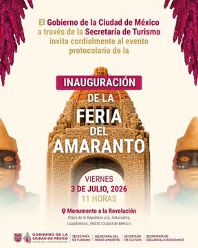 Un cartel del Gobierno de la Ciudad de México anuncia la inauguración de la Feria del Amaranto el viernes 3 de julio de 2026 en el Monumento a la Revolución. (Gobierno CDMX)