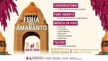 Un afiche publicita la Feria del Amaranto en el Monumento a la Revolución de la Ciudad de México, programada del 3 al 5 de julio de 2026, con el detalle de sus actividades culturales. (Gobierno CDMX)
