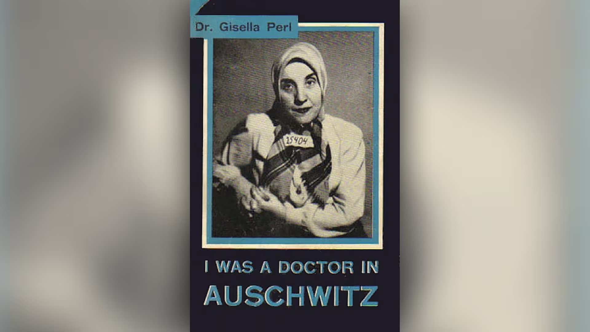 Gisella Perl escribió un libro con su testimonio en 1948