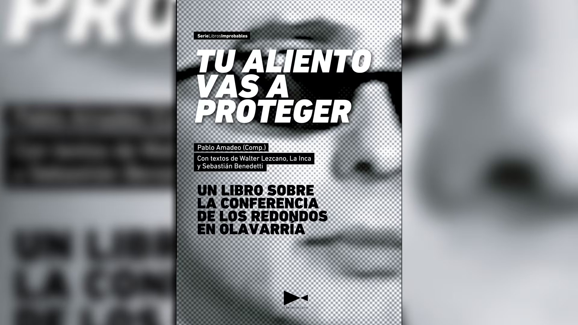 La portada del libro 'Tu aliento vas a proteger' de Pablo Amadeo, que aborda la histórica conferencia de prensa de Los Redondos en Olavarría en 1997. 