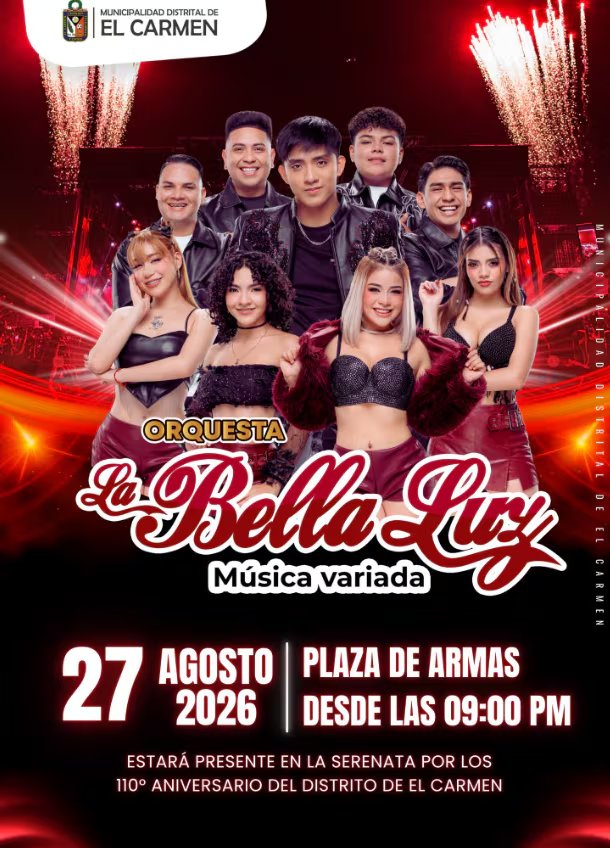 La orquesta La Bella Luz anuncia su presentación en la Plaza de Armas de El Carmen con motivo del aniversario del distrito.