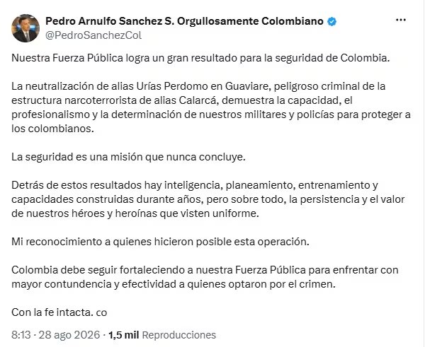 Pedro Arnulfo Sánchez, general retirado y exministro de Defensa del gobierno del expresidente Gustavo Petro, celebró la operación de la Fuerza Pública que dejó 11 muertos en la madrugada del jueves 27 de agosto de 2026 en zona rural de El Retorno, Guaviare - crédito @PedroSanchezCol/X