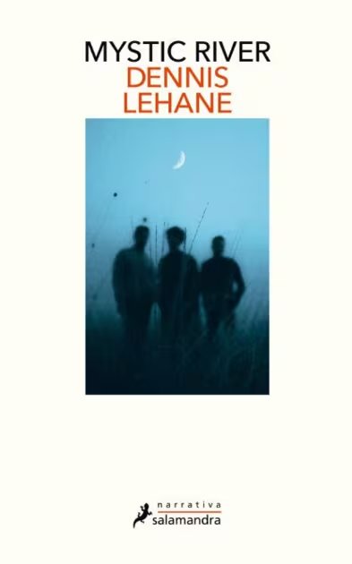 'Mystic River', de Dennis Lehane. (Salamandra)