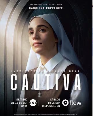 El estreno de Cautiva será el 18 de septiembre en TNT y la temporada completa estará disponible desde el 19 en Flow. (TNT/Flow)