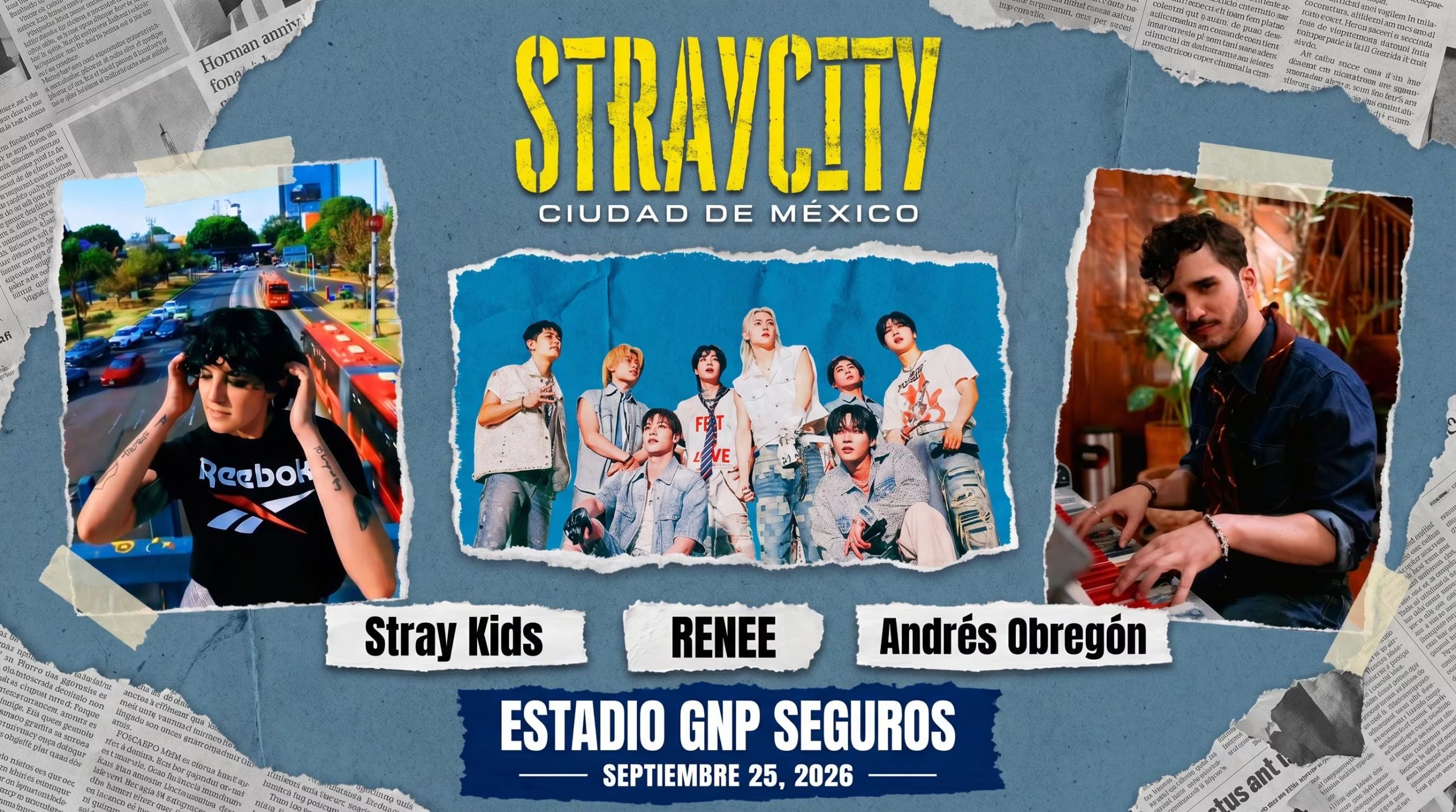 El cartel de Straycity Ciudad de México presenta un diseño editorial con Stray Kids al centro, RENEE a la izquierda y Andrés Obregón a la derecha, anunciando el evento en el Estadio GNP Seguros el 25 de septiembre de 2026. (Imagen Ilustrativa Infobae)