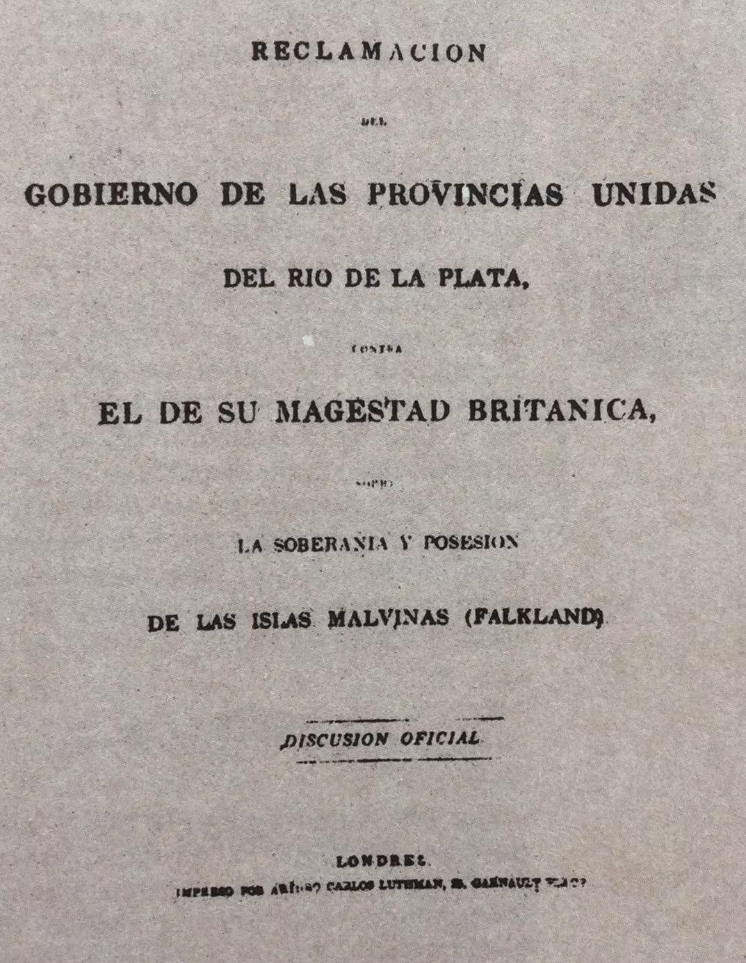 Portada del primer reclamo de la diplomacia argentina a Gran Bretaña