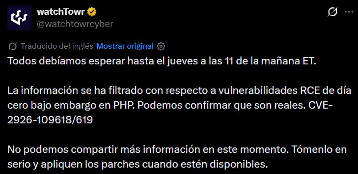 watchTowr señaló que las fallas de PHP iban a ser reveladas el día jueves 22 de octubre, pero una filtración anónima desencadenó que se adelante. (X)