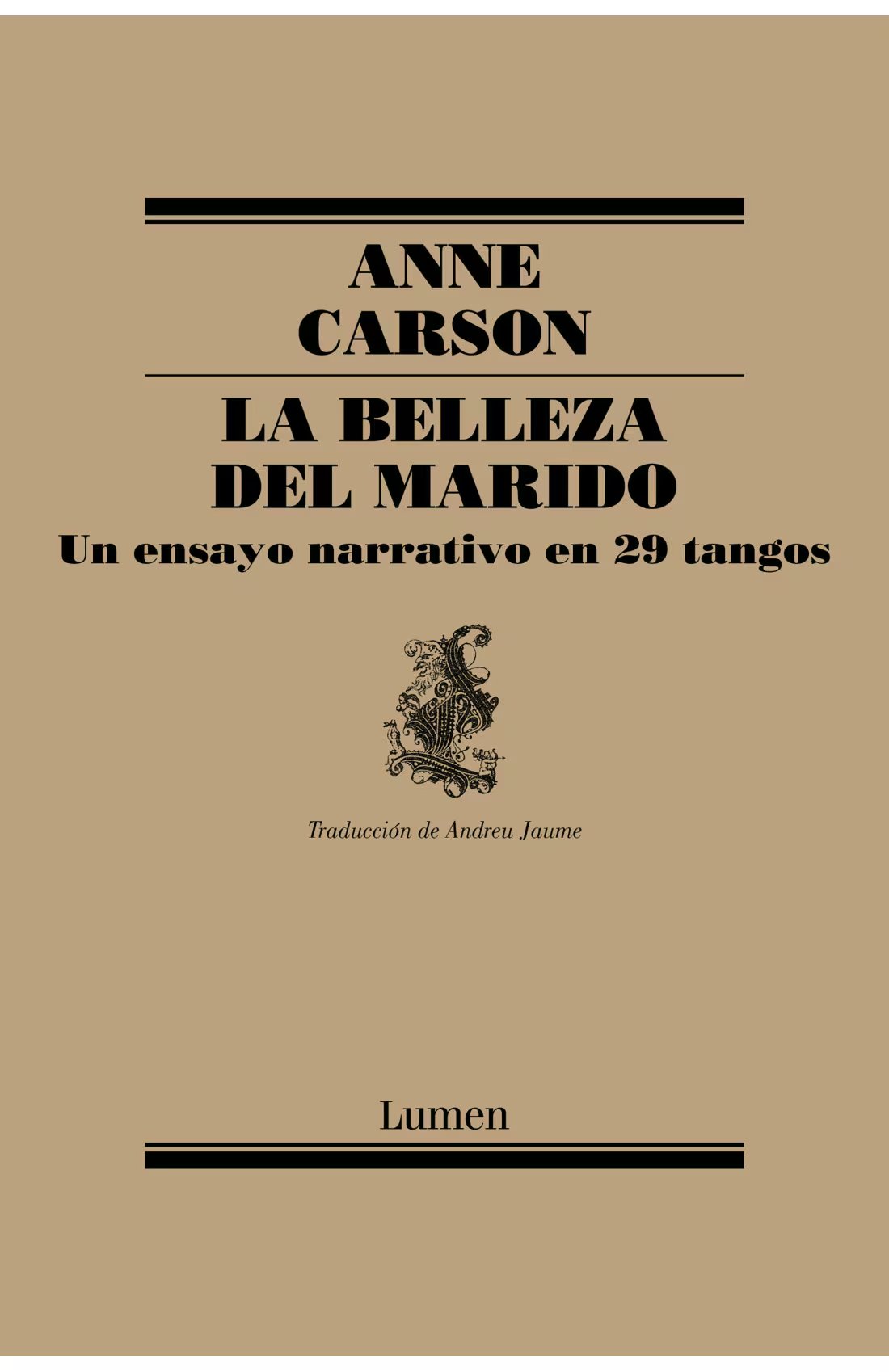 La belleza del marido analiza las dinámicas de la infidelidad marital a través de 29 secciones llamadas tangos